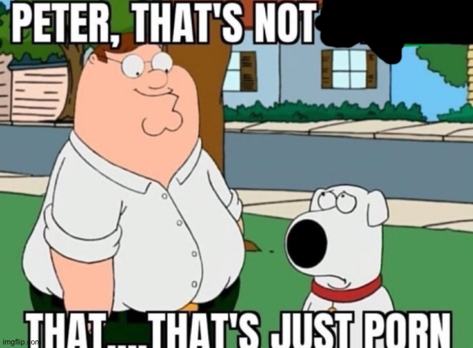 New temp | image tagged in peter that's not x | made w/ Imgflip meme maker
