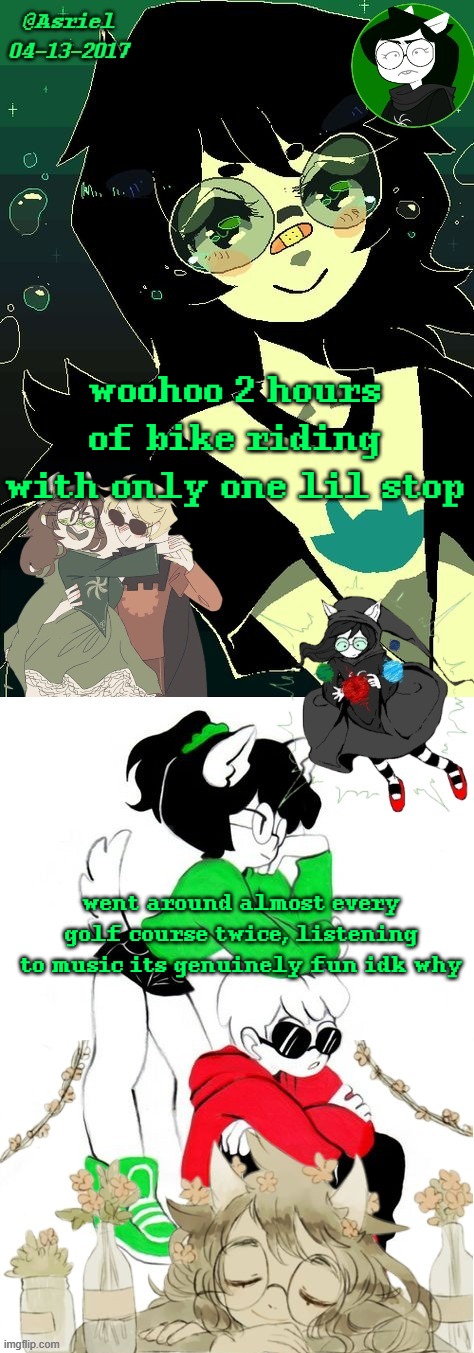 if i'm being honest, the music is what made me keep going lol :P | woohoo 2 hours of bike riding with only one lil stop; went around almost every golf course twice, listening to music its genuinely fun idk why | image tagged in asriel's jade kin template | made w/ Imgflip meme maker