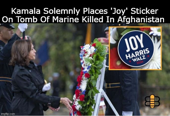 ABC Always Be Closing | Kamala Solemnly Places 'Joy' Sticker On Tomb Of Marine Killed In Afghanistan | image tagged in kamala joy sticker meme | made w/ Imgflip meme maker