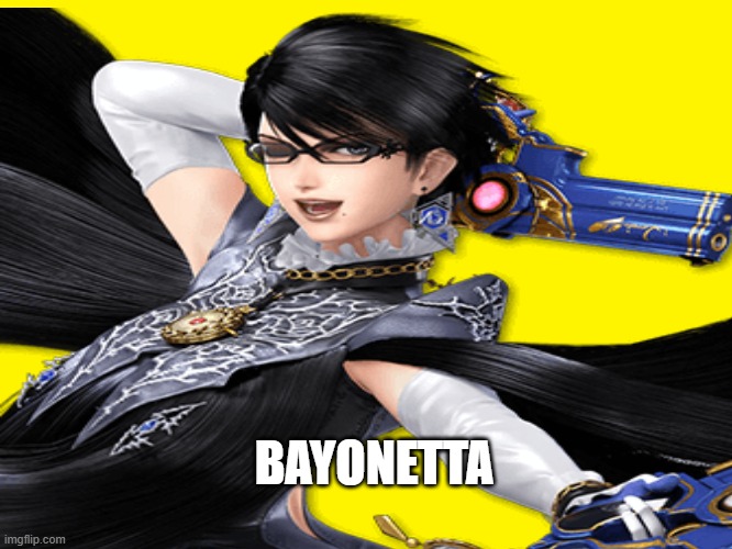 bayonetta meme | BAYONETTA | image tagged in memes,video games,sega,hot babes,gamers,videogame | made w/ Imgflip meme maker