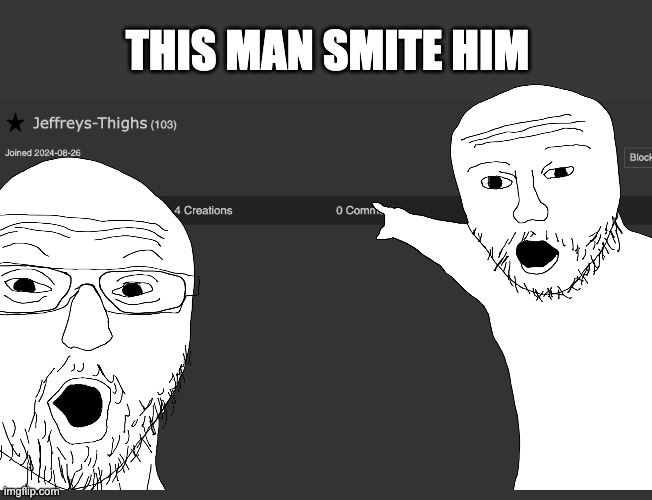 THIS MAN SMITE HIM | made w/ Imgflip meme maker