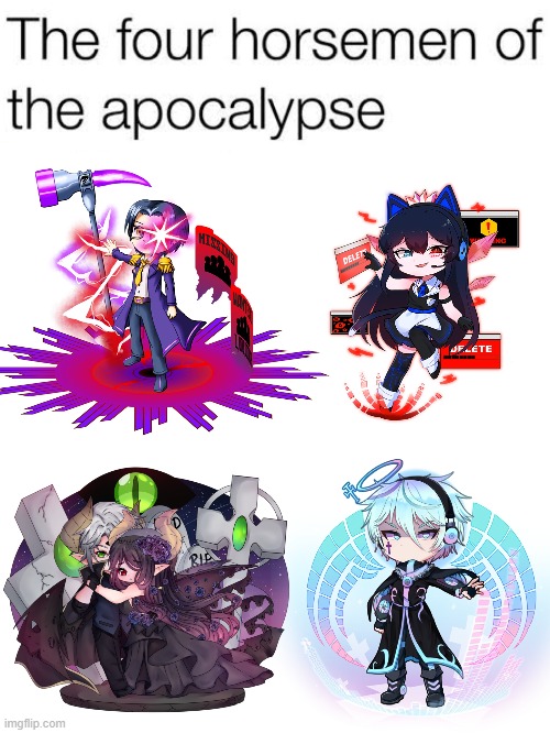 Gacha Club Hardest Bosses | image tagged in gacha club,lunime,apocalypse,the four horsemen of the apocalypse | made w/ Imgflip meme maker