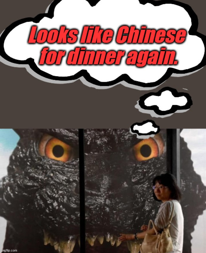 Godzilla need to invade a new country | image tagged in dark humor | made w/ Imgflip meme maker