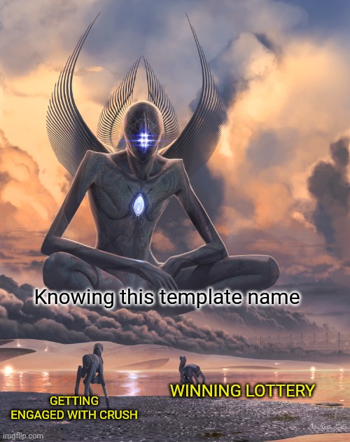 Metahuman | Knowing this template name; WINNING LOTTERY; GETTING ENGAGED WITH CRUSH | image tagged in metahuman | made w/ Imgflip meme maker