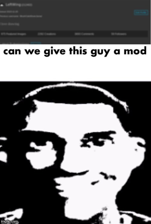 no comment | image tagged in can we give this guy a mod | made w/ Imgflip meme maker