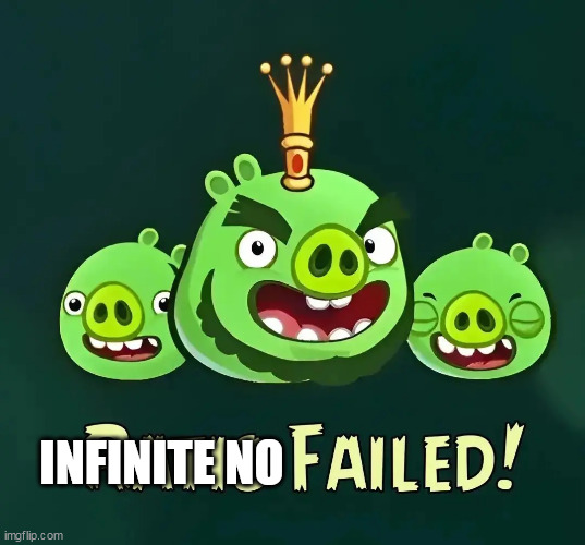 INFINITE NO | image tagged in ratio failed | made w/ Imgflip meme maker