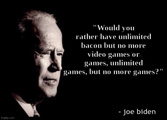 Joe Biden Quote Meme - Imgflip