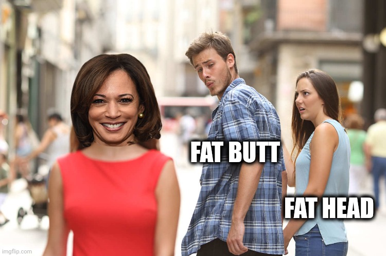 Disloyal Boyfriend | FAT BUTT FAT HEAD | image tagged in disloyal boyfriend | made w/ Imgflip meme maker