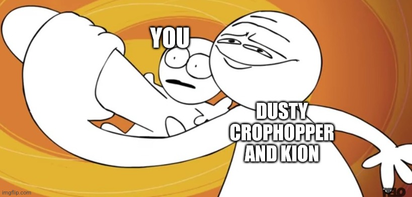 gay | DUSTY CROPHOPPER AND KION YOU | image tagged in gay | made w/ Imgflip meme maker