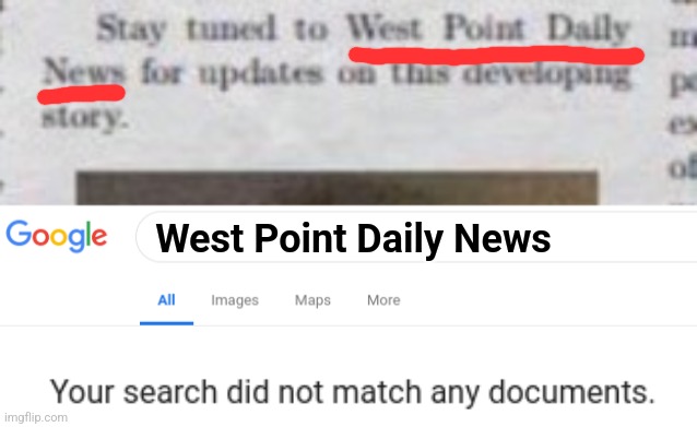 West Point Daily News | image tagged in google no results | made w/ Imgflip meme maker