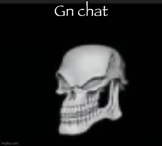 Bad to the boner | Gn chat | image tagged in bad to the boner | made w/ Imgflip meme maker