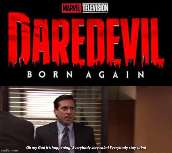 It's been way too long | image tagged in the office,daredevil | made w/ Imgflip meme maker