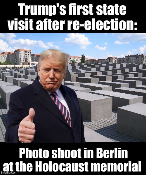 So much dignity | image tagged in trump,arlington,holocaust | made w/ Imgflip meme maker