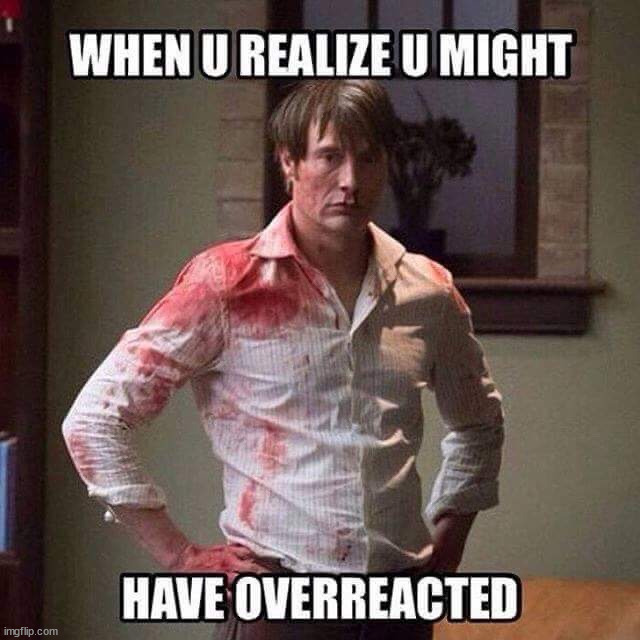 Overreact | image tagged in repost,overreact | made w/ Imgflip meme maker