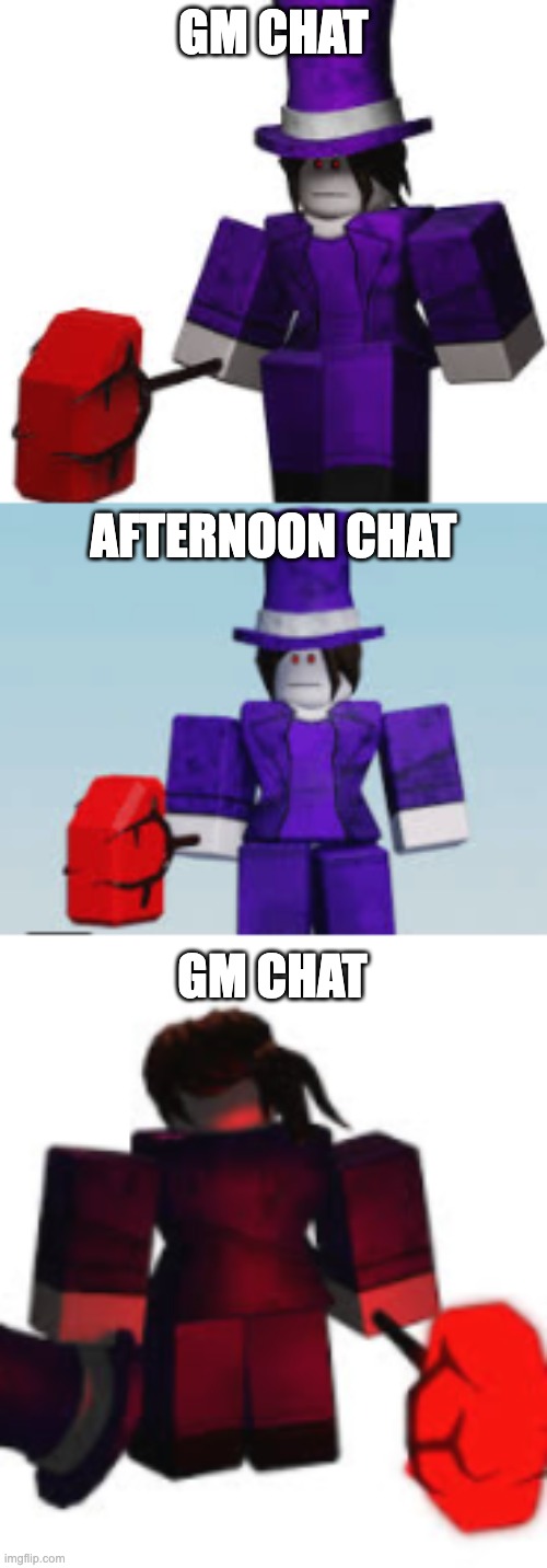 GM CHAT; AFTERNOON CHAT; GM CHAT | image tagged in carolina mach regretevator 2,carolina mach regretevator 3,carolina mach regretevator | made w/ Imgflip meme maker