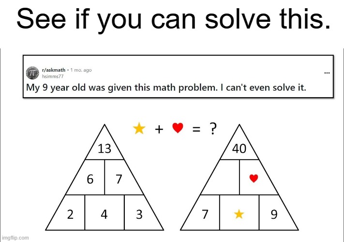 Can you figure this out? | See if you can solve this. | image tagged in math,puzzle | made w/ Imgflip meme maker