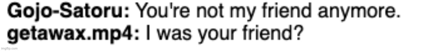 made w/ Imgflip meme maker