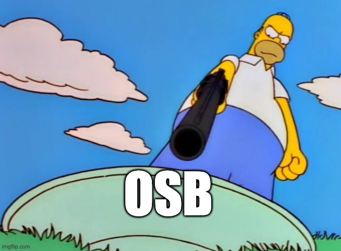 OSB | made w/ Imgflip meme maker