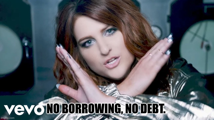 A Dolls House | NO BORROWING, NO DEBT. | image tagged in school meme | made w/ Imgflip meme maker