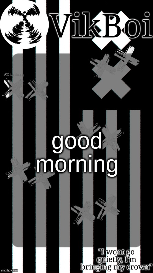 I brought the ye plush to school | good morning | image tagged in vik's grandson temp | made w/ Imgflip meme maker