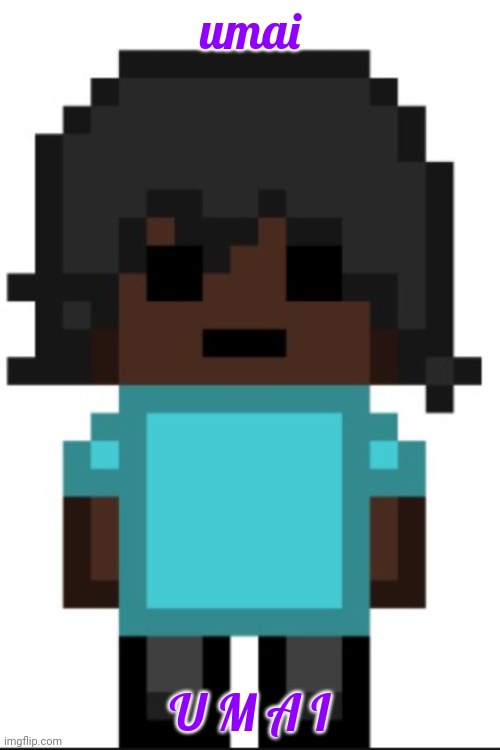 drunk fukc | umai; U M A I | image tagged in drunk fukc | made w/ Imgflip meme maker