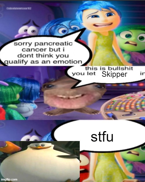 . | Skipper; stfu | made w/ Imgflip meme maker