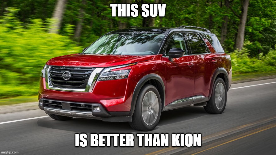 SUV | THIS SUV; IS BETTER THAN KION | image tagged in suv | made w/ Imgflip meme maker