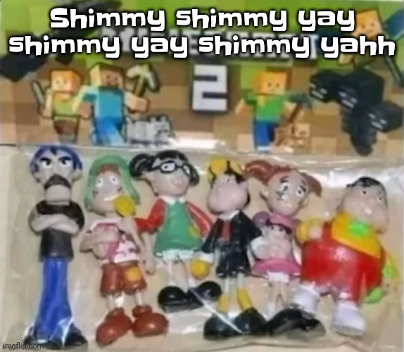 Minecraft 2 | Shimmy shimmy yay shimmy yay shimmy yahh | image tagged in minecraft 2 | made w/ Imgflip meme maker