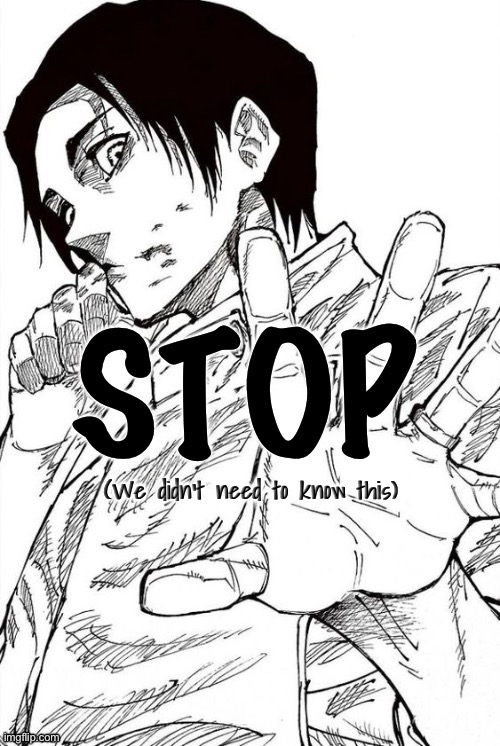 New temp because it’s needed | image tagged in yuta stop | made w/ Imgflip meme maker