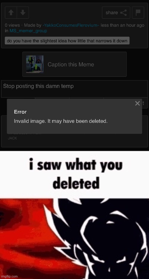 image tagged in i saw what you deleted | made w/ Imgflip meme maker