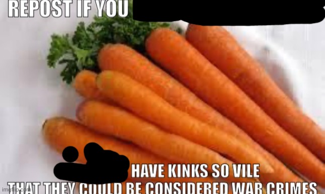 Repost if you eat your vegetables | image tagged in repost if you eat your vegetables | made w/ Imgflip meme maker