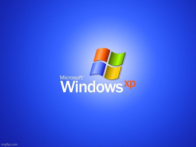 Windows XP | image tagged in windows xp | made w/ Imgflip meme maker