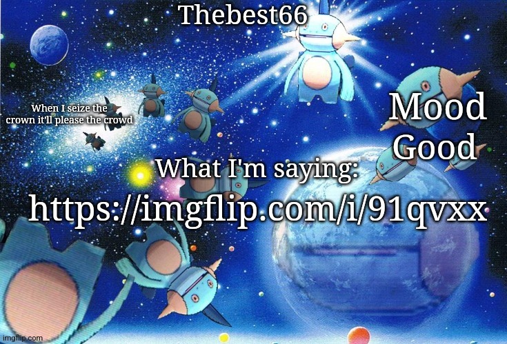 Marshtomp template thebest66 | Good; https://imgflip.com/i/91qvxx | image tagged in marshtomp template thebest66 | made w/ Imgflip meme maker