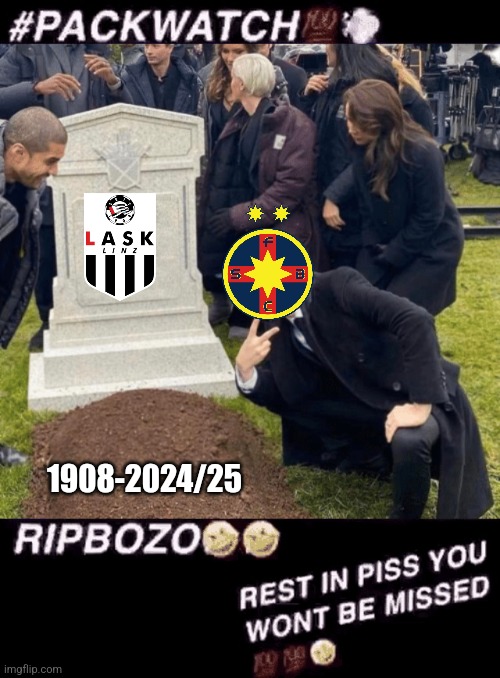 FCSB-LASK 1:0 meme 2 | 1908-2024/25 | image tagged in grant gustin over grave,fcsb,lask,europa league,rip bozo,sports | made w/ Imgflip meme maker