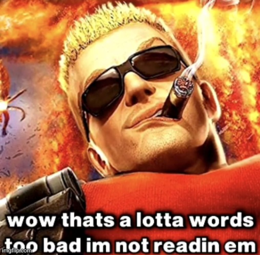 Toelicker returna | image tagged in that's a lotta words | made w/ Imgflip meme maker