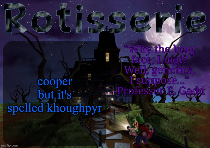 Rotisserie's LM2 Temp | cooper but it's spelled khoughpyr | image tagged in rotisserie's lm2 temp | made w/ Imgflip meme maker