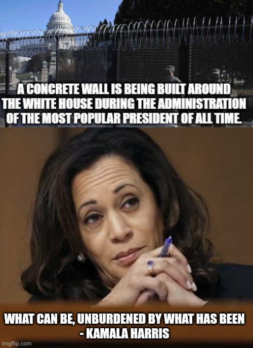 Lying Liar | WHAT CAN BE, UNBURDENED BY WHAT HAS BEEN
- KAMALA HARRIS | image tagged in kamala harris,leftists,democrats,liberals | made w/ Imgflip meme maker