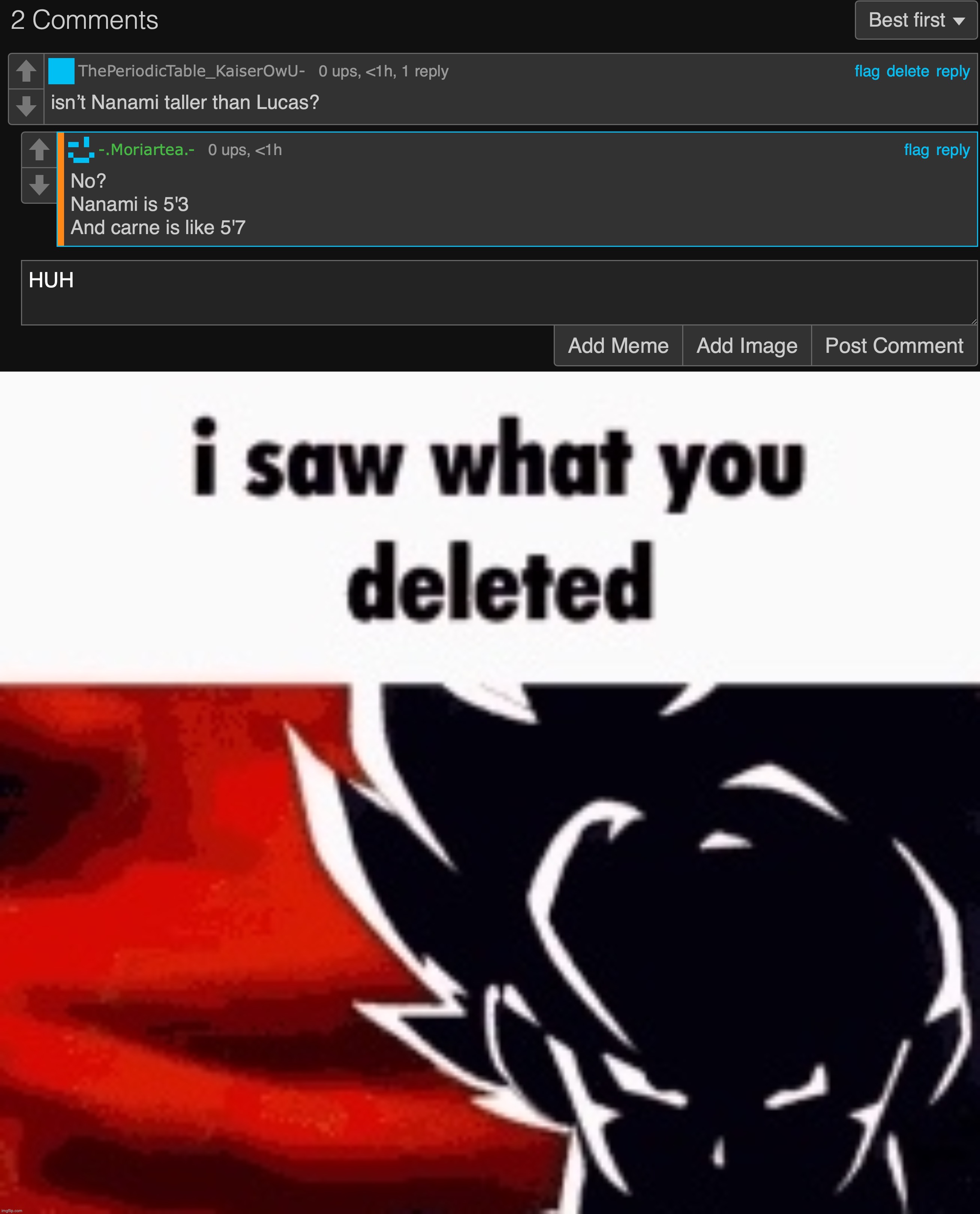 she deleted it before I could reply | image tagged in i saw what you deleted | made w/ Imgflip meme maker