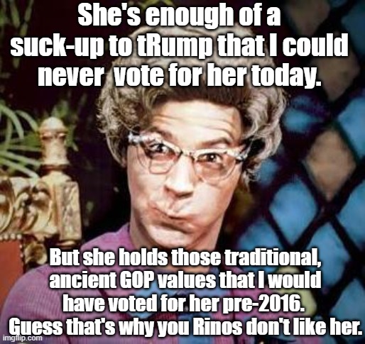 Church Lady | She's enough of a suck-up to tRump that I could never  vote for her today. But she holds those traditional, ancient GOP values that I would  | image tagged in church lady | made w/ Imgflip meme maker