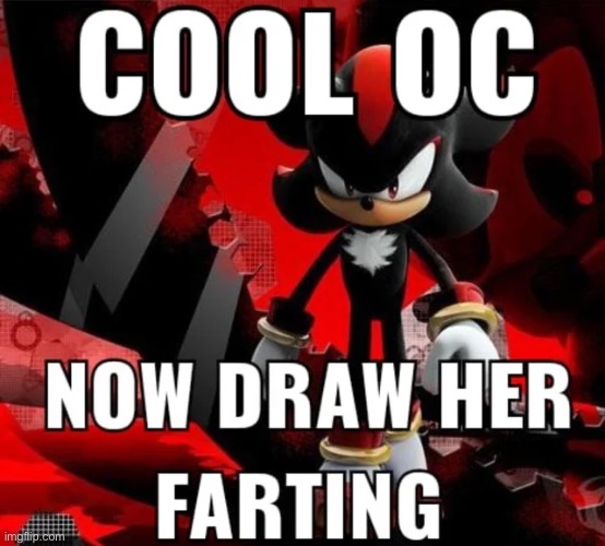 h | image tagged in cool oc now draw her farting | made w/ Imgflip meme maker