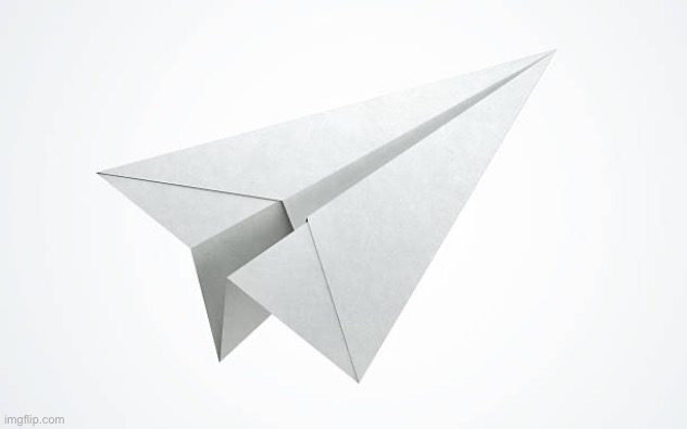 Paper airplane | image tagged in paper airplane | made w/ Imgflip meme maker