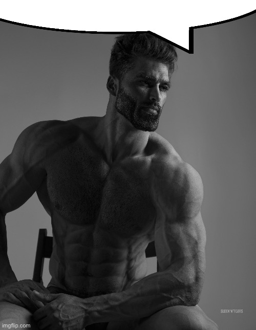 Giga Chad | image tagged in giga chad | made w/ Imgflip meme maker