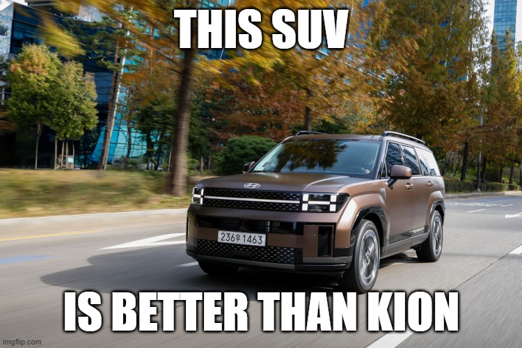 SUV | THIS SUV; IS BETTER THAN KION | image tagged in suv | made w/ Imgflip meme maker