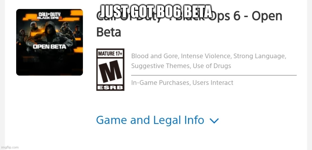 JUST GOT BO6 BETA | made w/ Imgflip meme maker