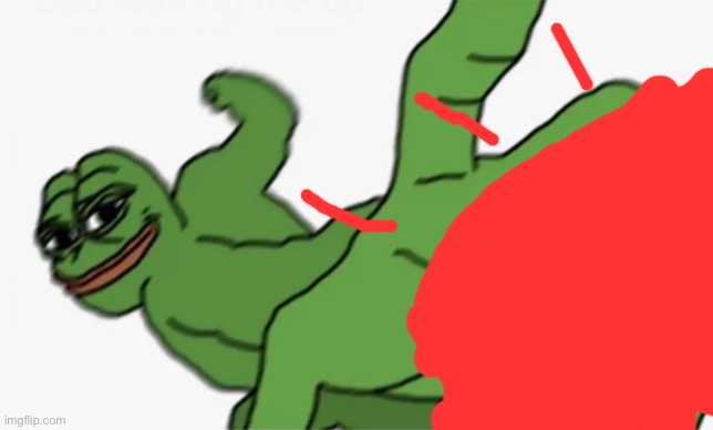 pepe punch | image tagged in pepe punch | made w/ Imgflip meme maker