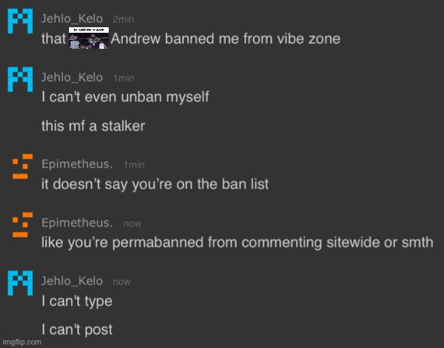 this shit not even funny anymore it’s just plain mod abuse atp, all his alts get deleted | made w/ Imgflip meme maker