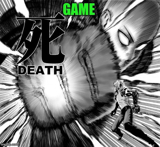 One punch man death punch | GAME | image tagged in one punch man death punch | made w/ Imgflip meme maker