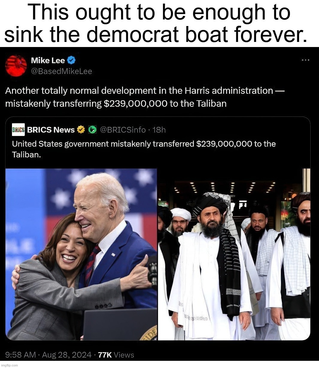 This ought to be enough to sink the democrat boat forever. | image tagged in kamala harris,joe biden,clusterfuck,shit for brains,dementia joe,heels up harris | made w/ Imgflip meme maker