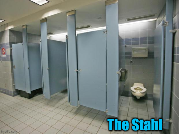 Bathroom stall | The Stahl | image tagged in bathroom stall | made w/ Imgflip meme maker