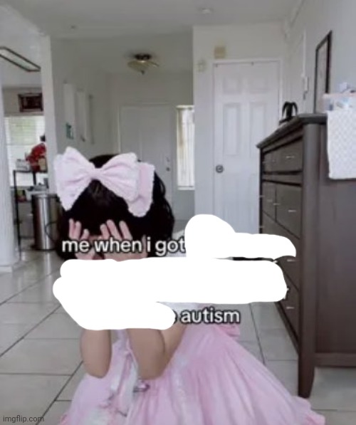 me when i got the x autism instead of the being good at science | image tagged in me when i got the x autism instead of the being good at science | made w/ Imgflip meme maker